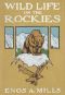 [Gutenberg 28562] • Wild Life on the Rockies